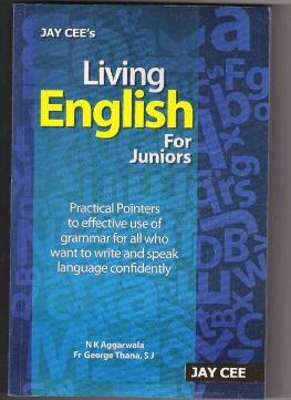 JayCee Living English For Junior Grammer & Composition For middle Classes 2008 Edition
